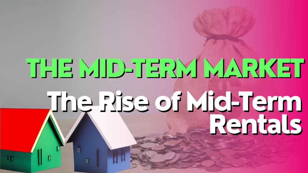 mid-term rental market