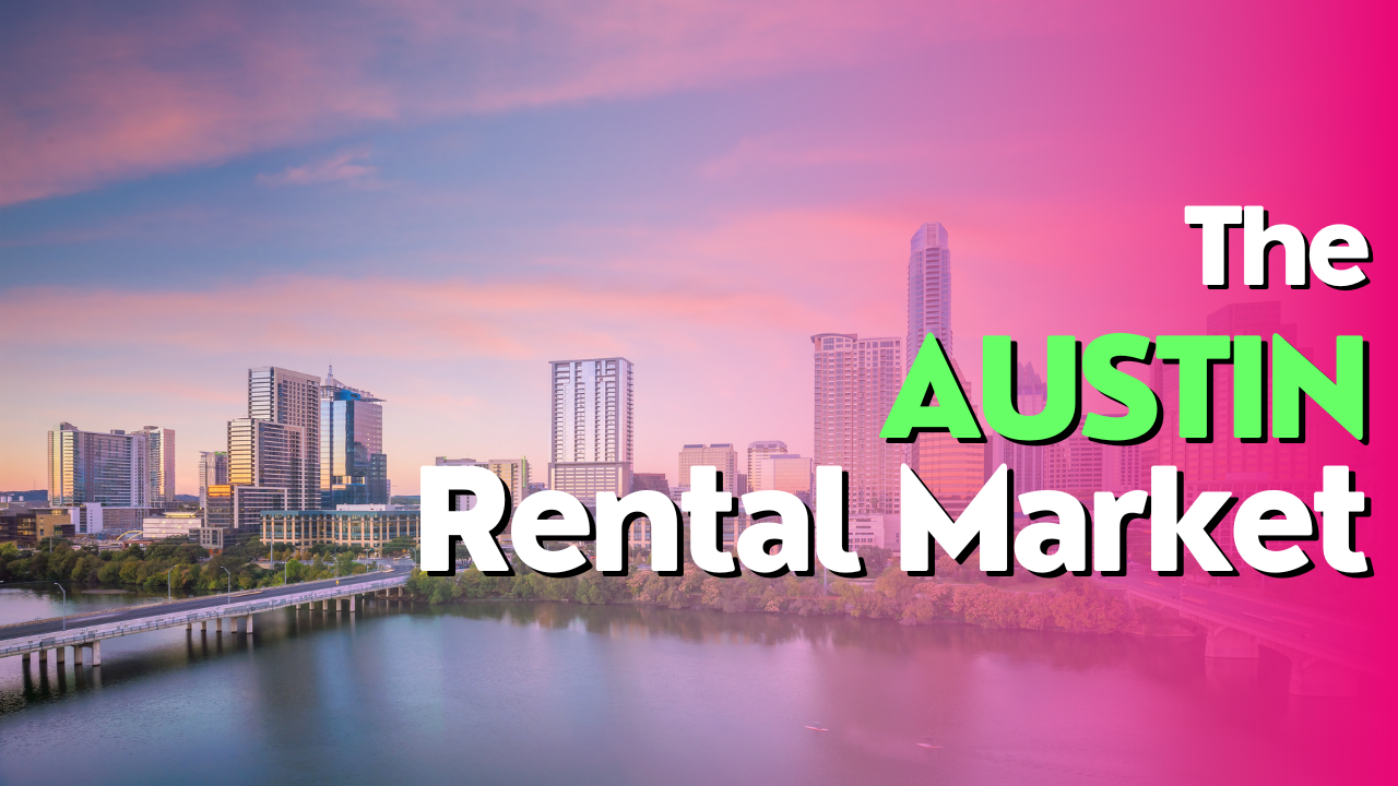 The Austin Rental Market What You Need to Know nujib
